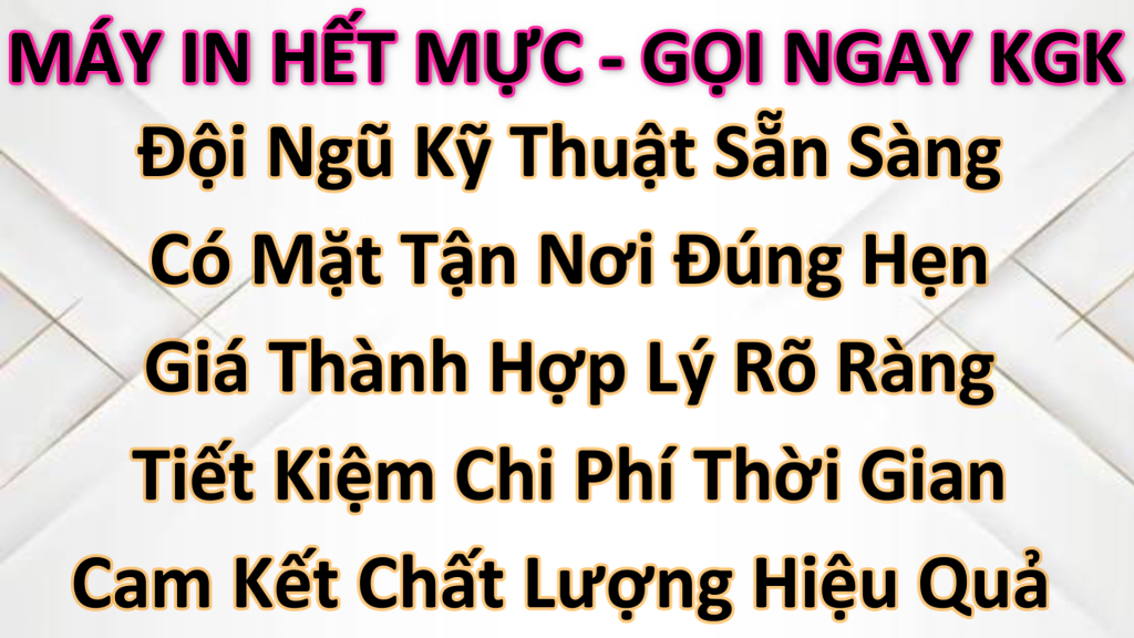 Máy In Hết Mực - Gọi Ngay KGK